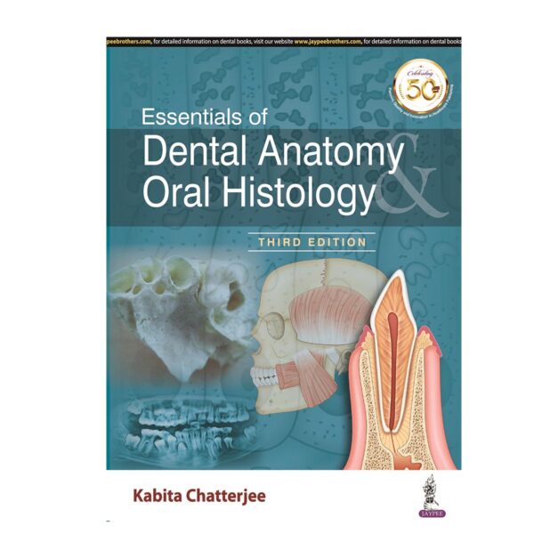 Jaypee Medical Essentials of Dental Anatomy & Oral Histology (ISBN - 595969)